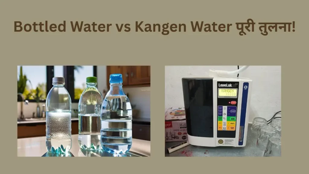 Bottled Water vs Kangen Water