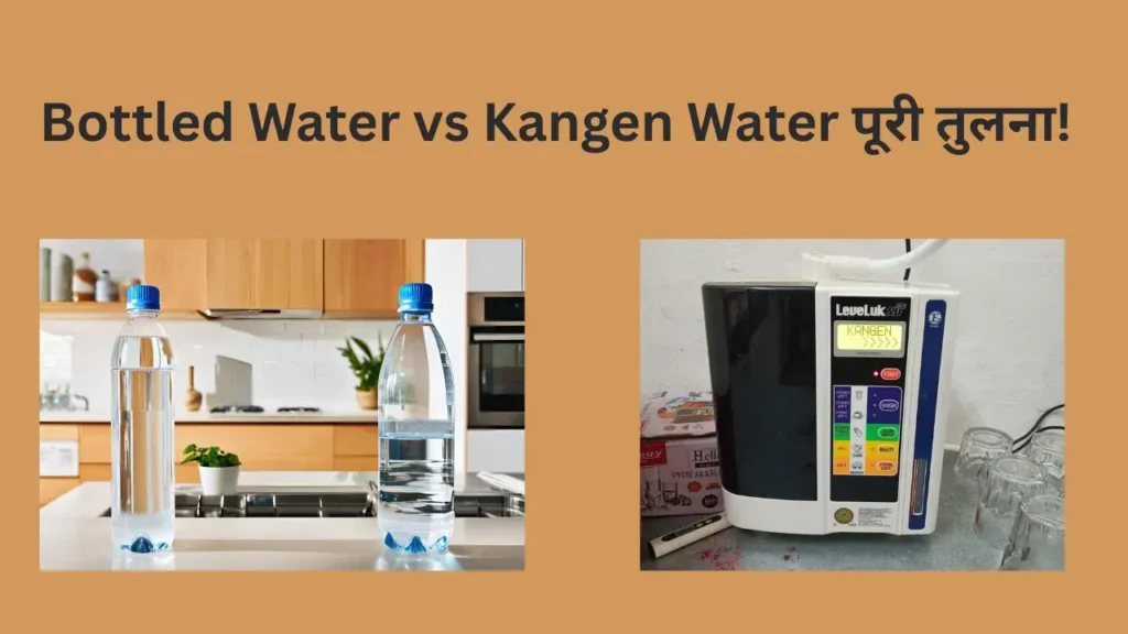 Bottled Water vs Kangen Water