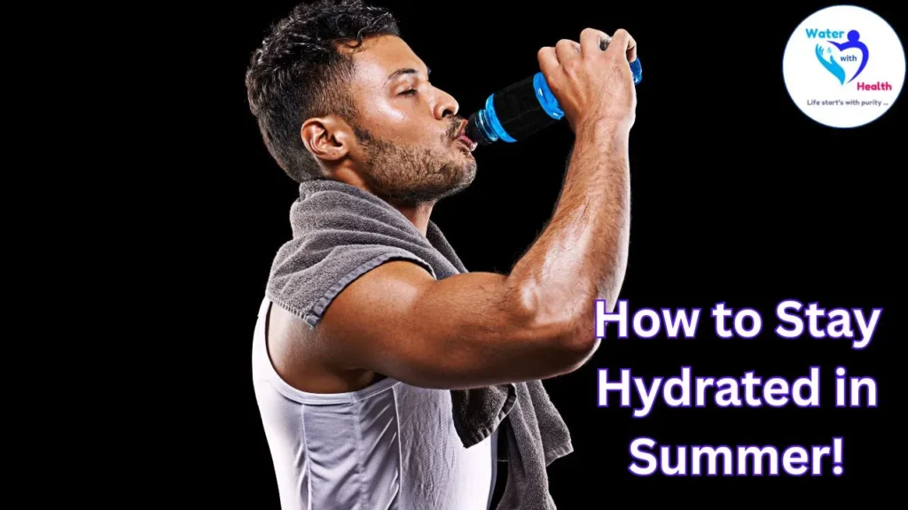 How to Stay Hydrated in Summer
