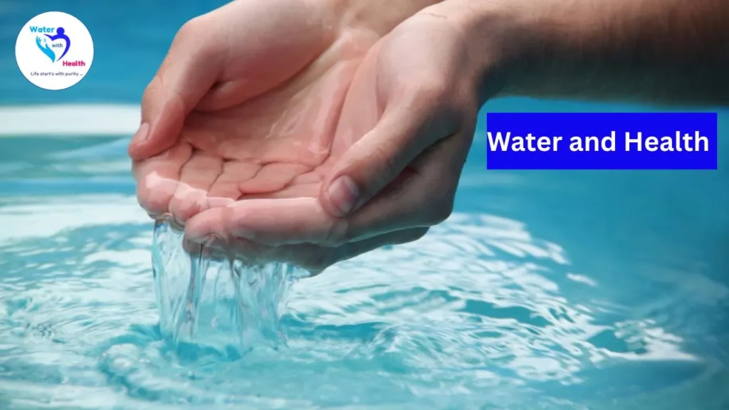 Water and Health