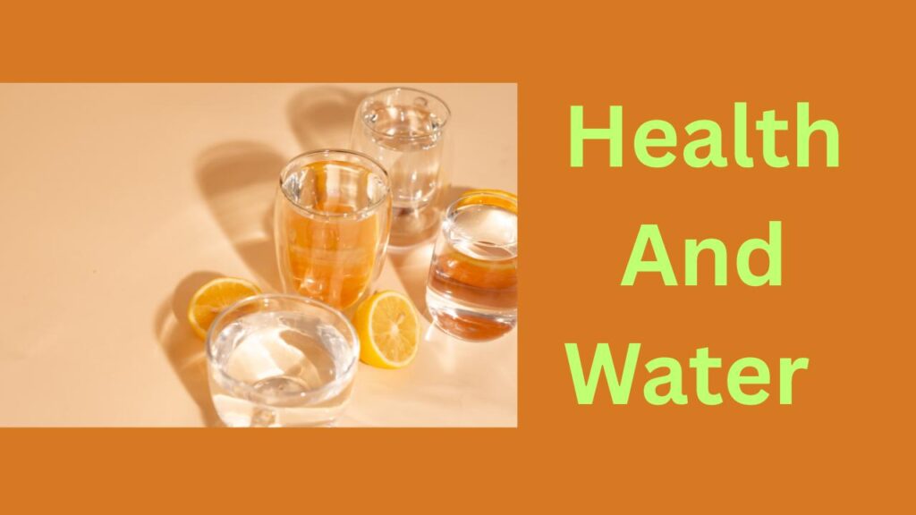 Health And Water