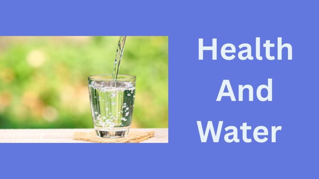 Health And Water