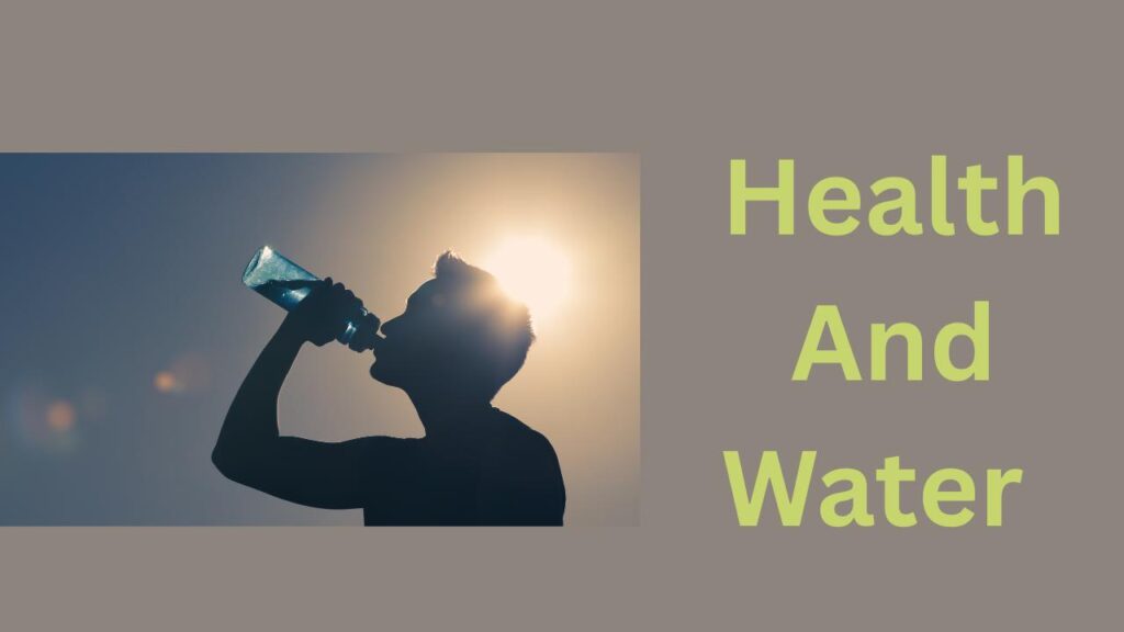 Health And Water