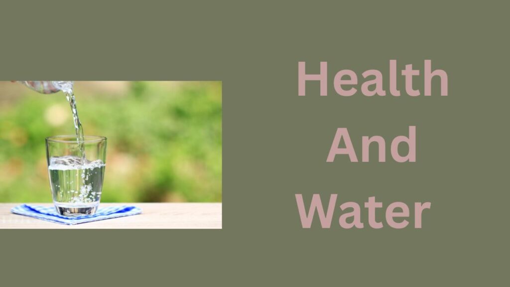 Health And Water