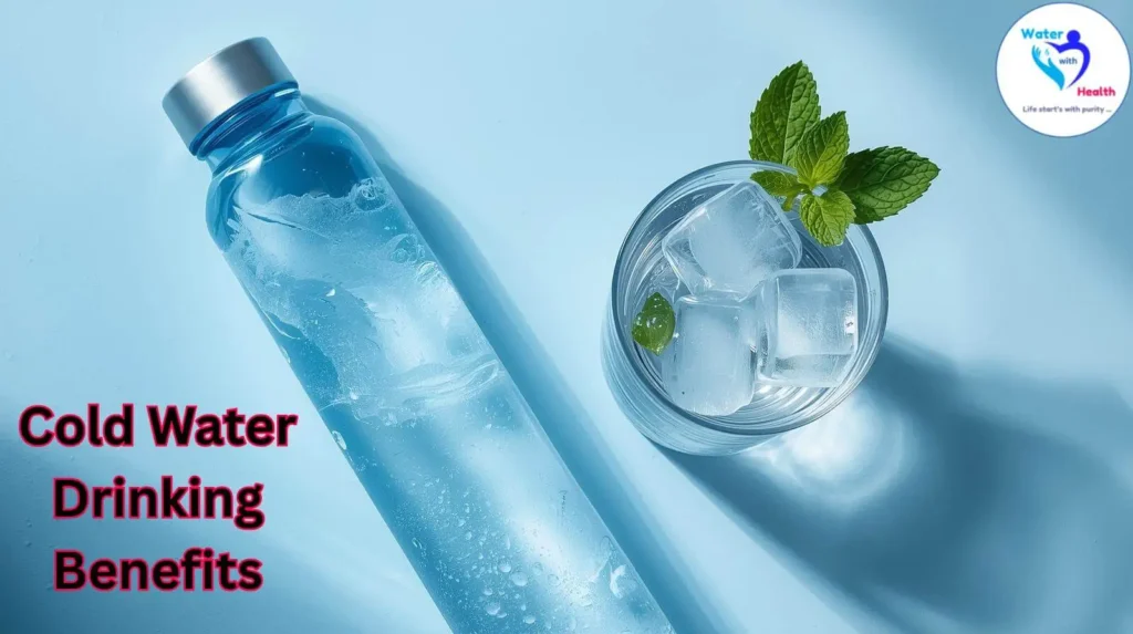 Cold Water Drinking Benefits